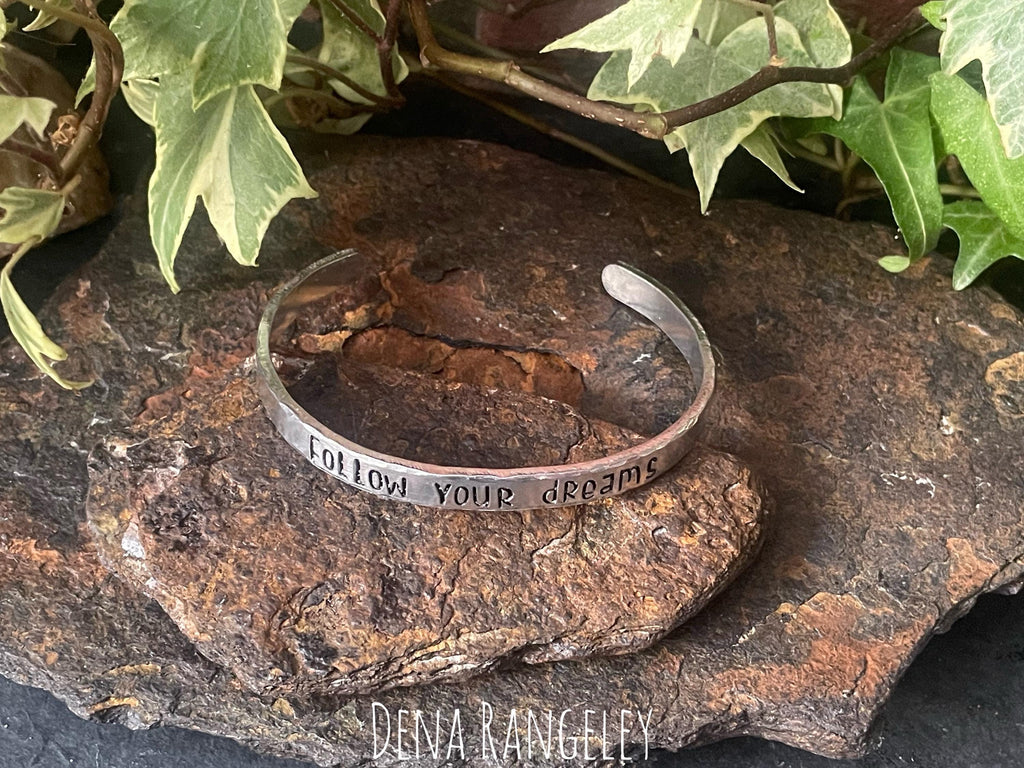 Hand stamped cuff bracelet. Follow your dreams cuff bracelet. Aluminium cuff bracelet. Inspiring cuff bracelet