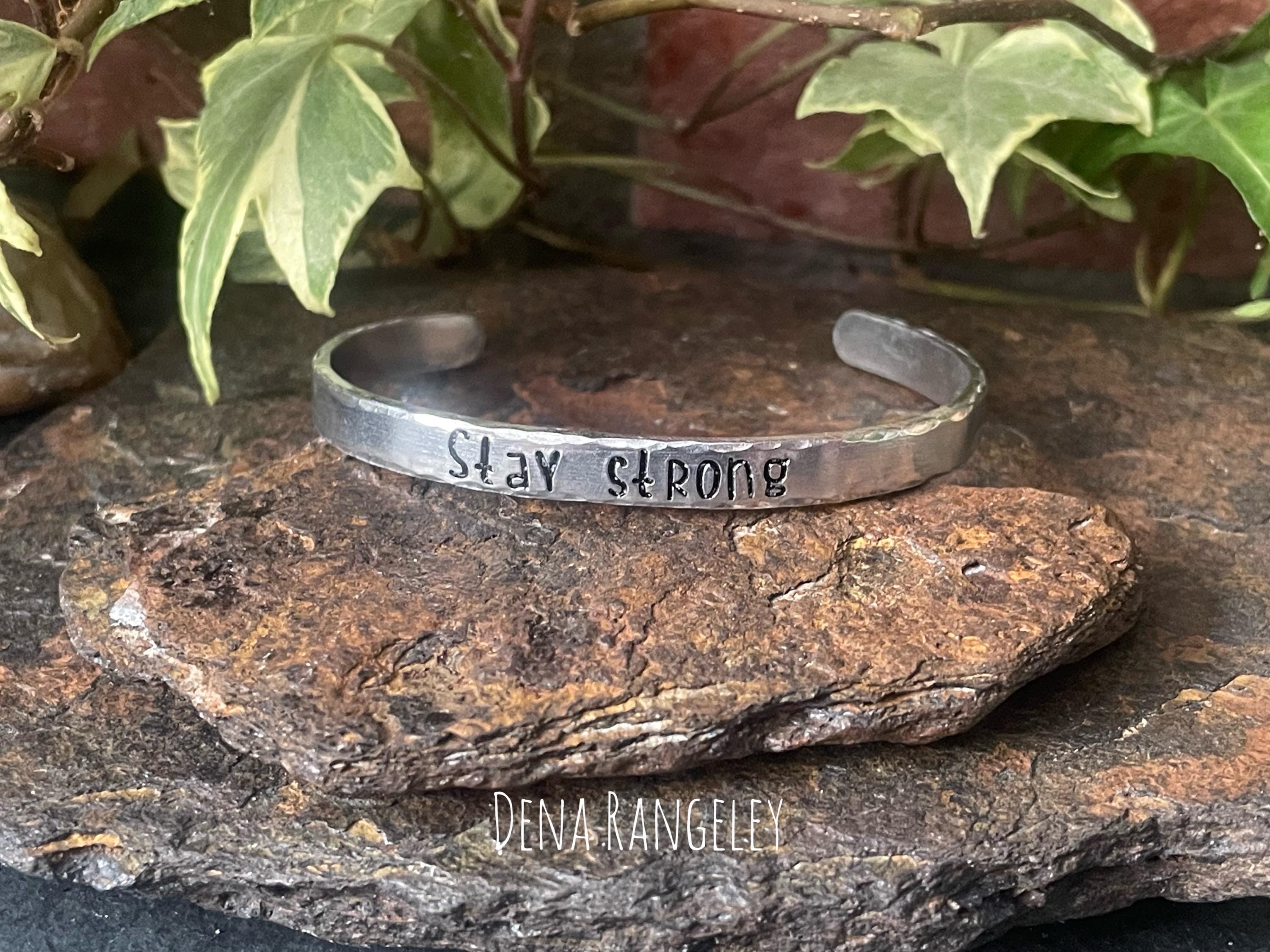 Hand stamped cuff bracelet. Stay strong cuff bracelet. Aluminium cuff bracelet. Inspiring cuff bracelet