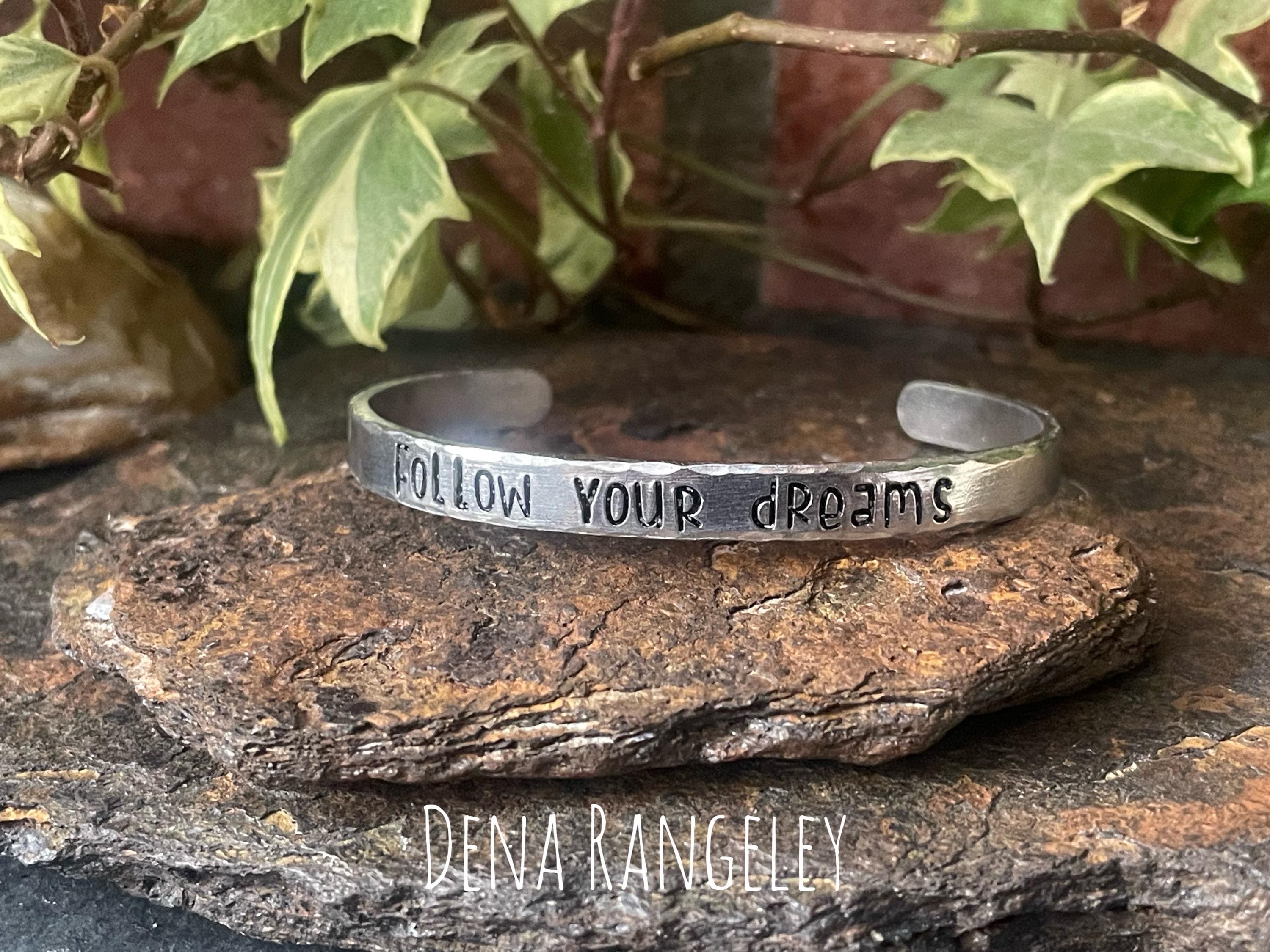 Hand stamped cuff bracelet. Follow your dreams cuff bracelet. Aluminium cuff bracelet. Inspiring cuff bracelet
