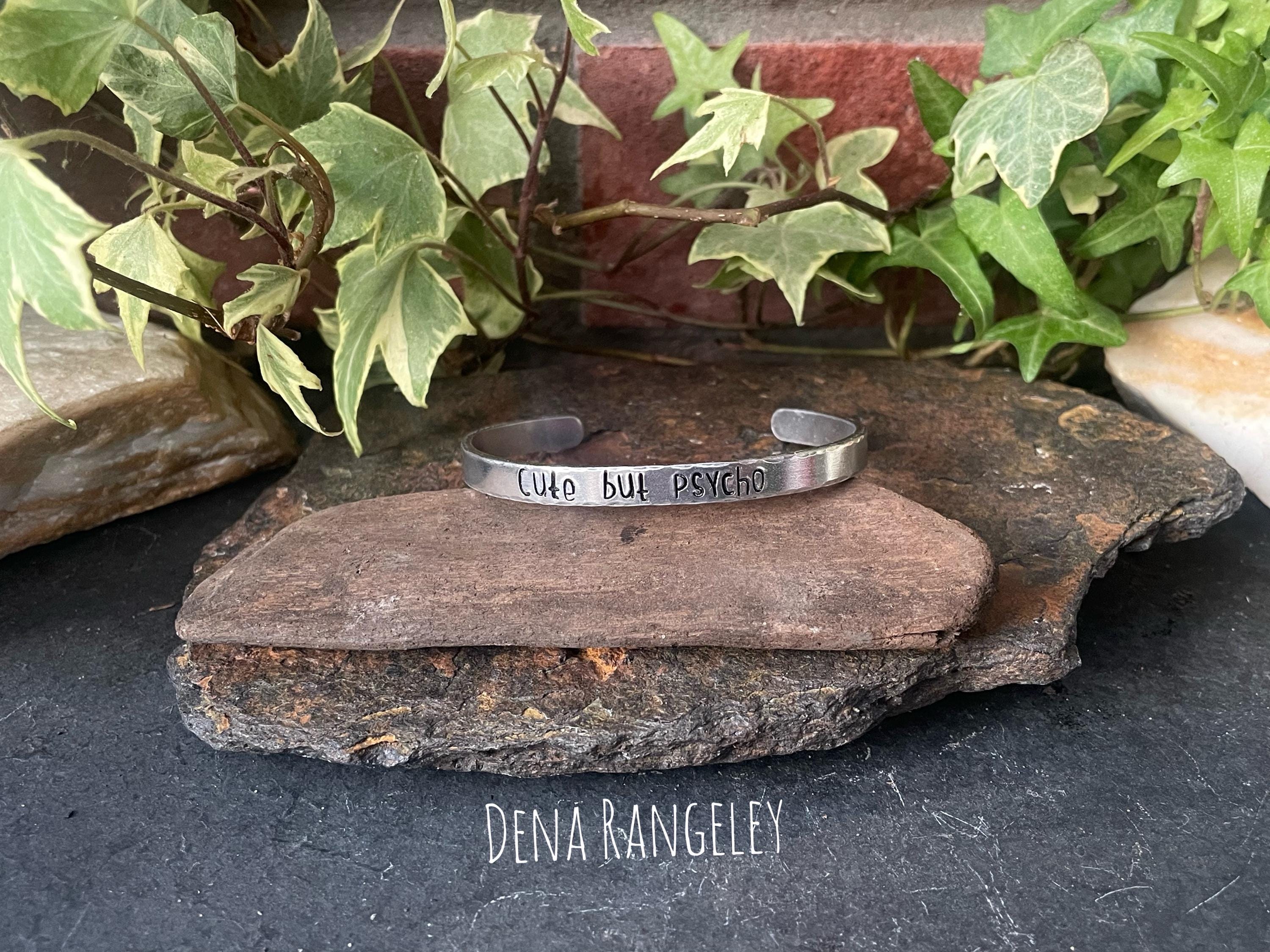Hand stamped cuff bracelet. Cute but psycho cuff bracelet. Aluminium cuff bracelet. Inspiring cuff bracelet