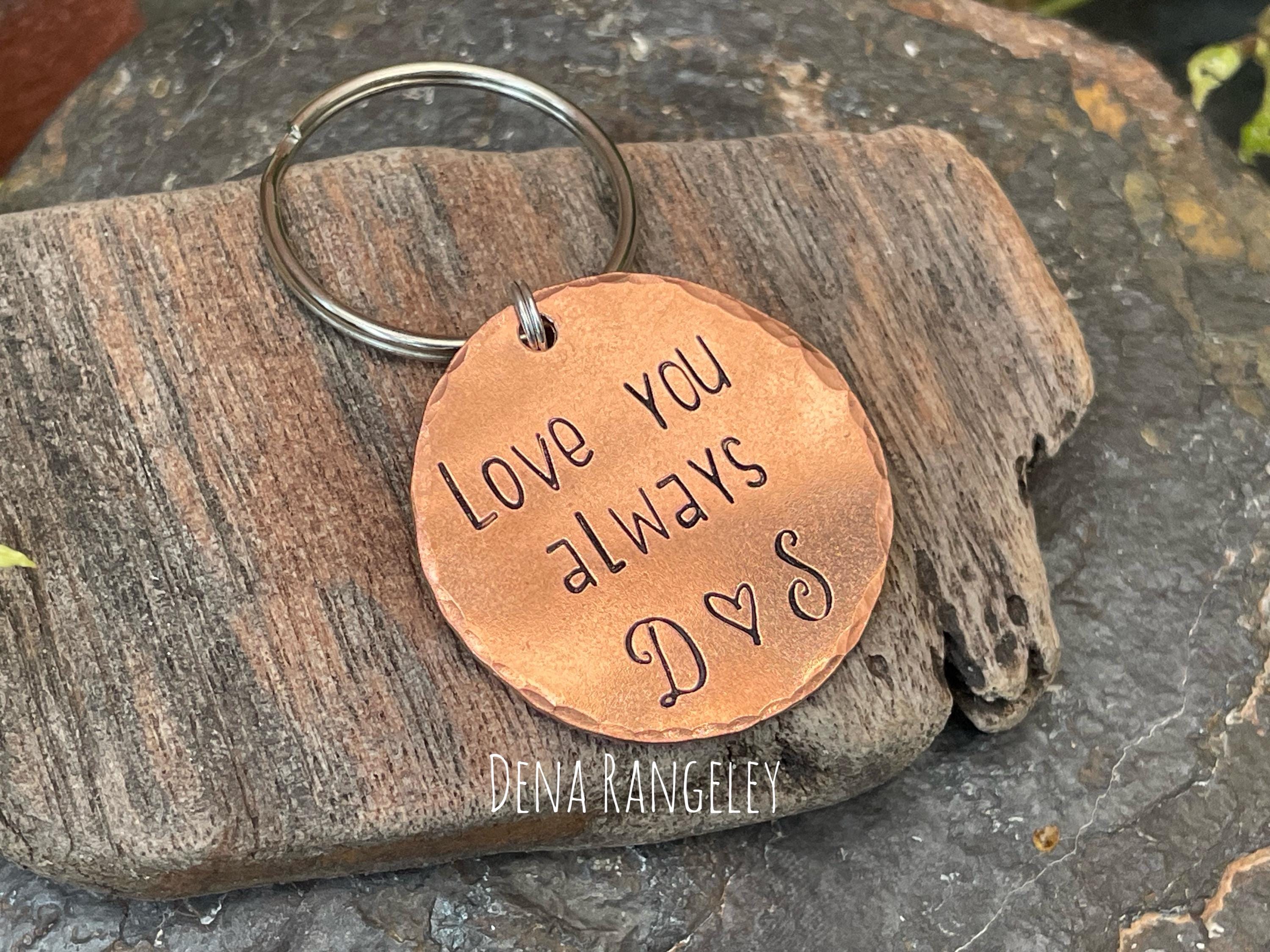 Love you always, keyring, hand stamped keyring, copper keyring, personalised keyring, valentines keyring