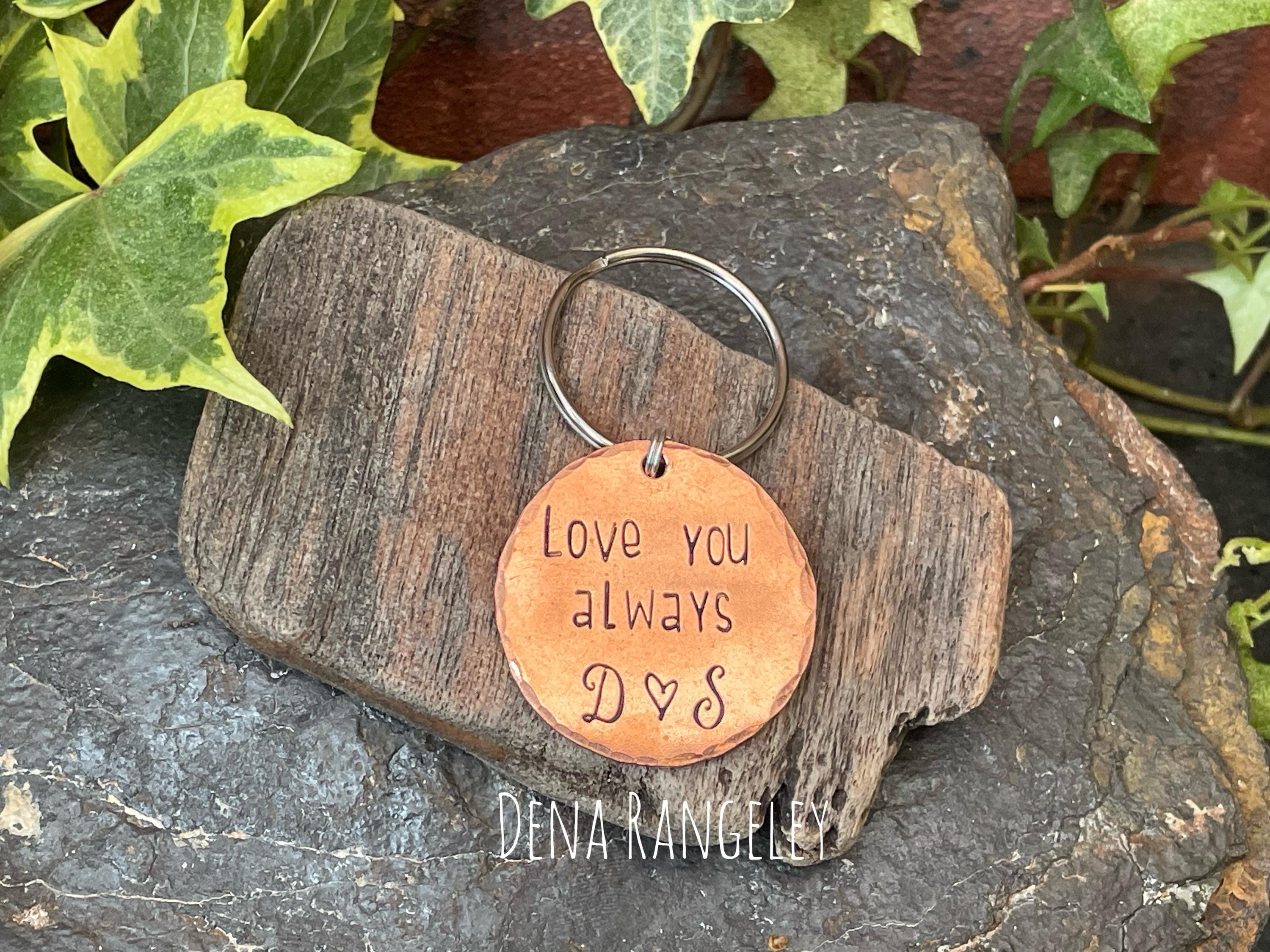 Love you always, keyring, hand stamped keyring, copper keyring, personalised keyring, valentines keyring