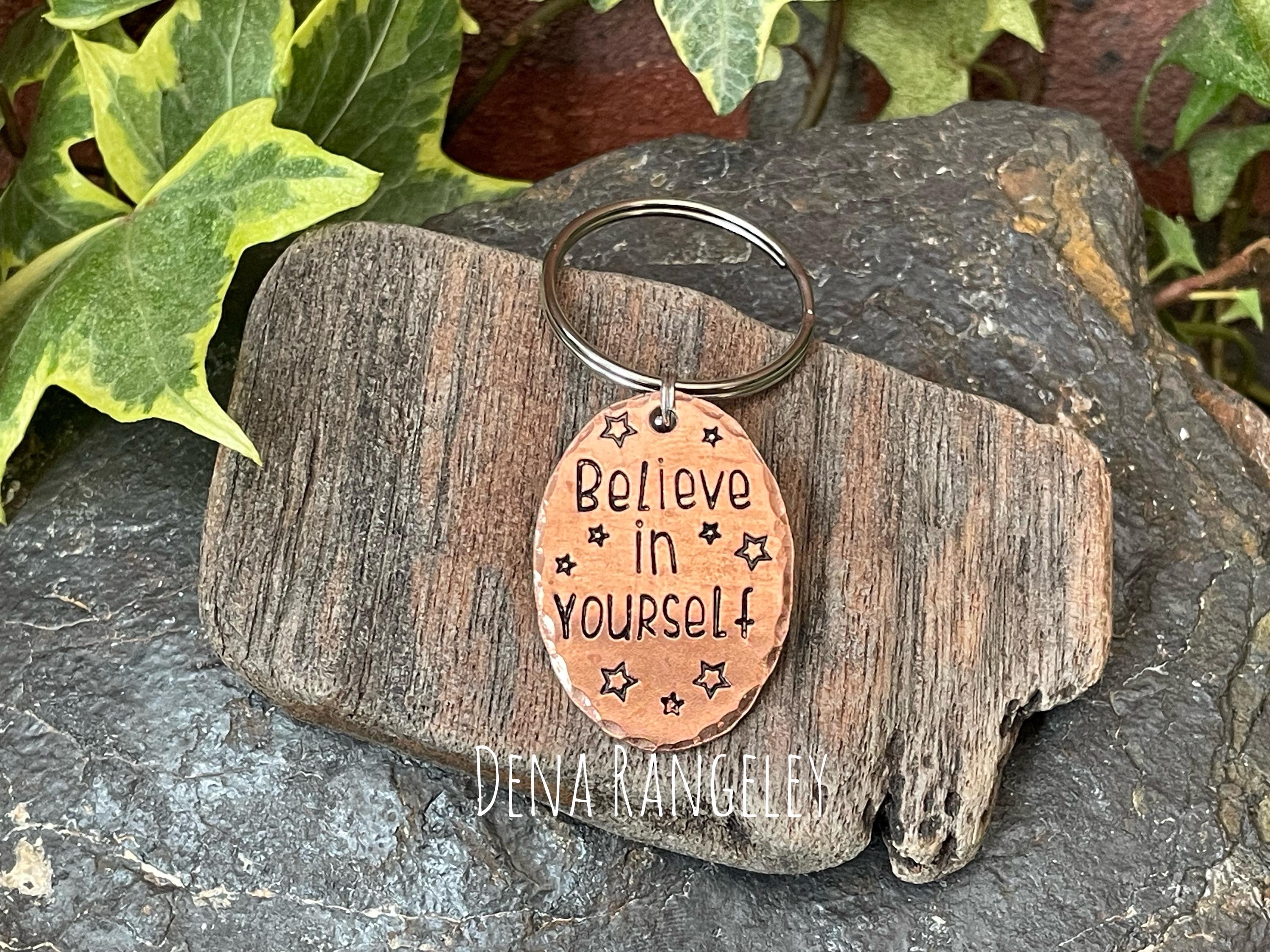 Believe in yourself, inspirational keyring, hand stamped keyring, copper keyring