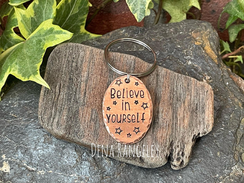 Believe in yourself, inspirational keyring, hand stamped keyring, copper keyring