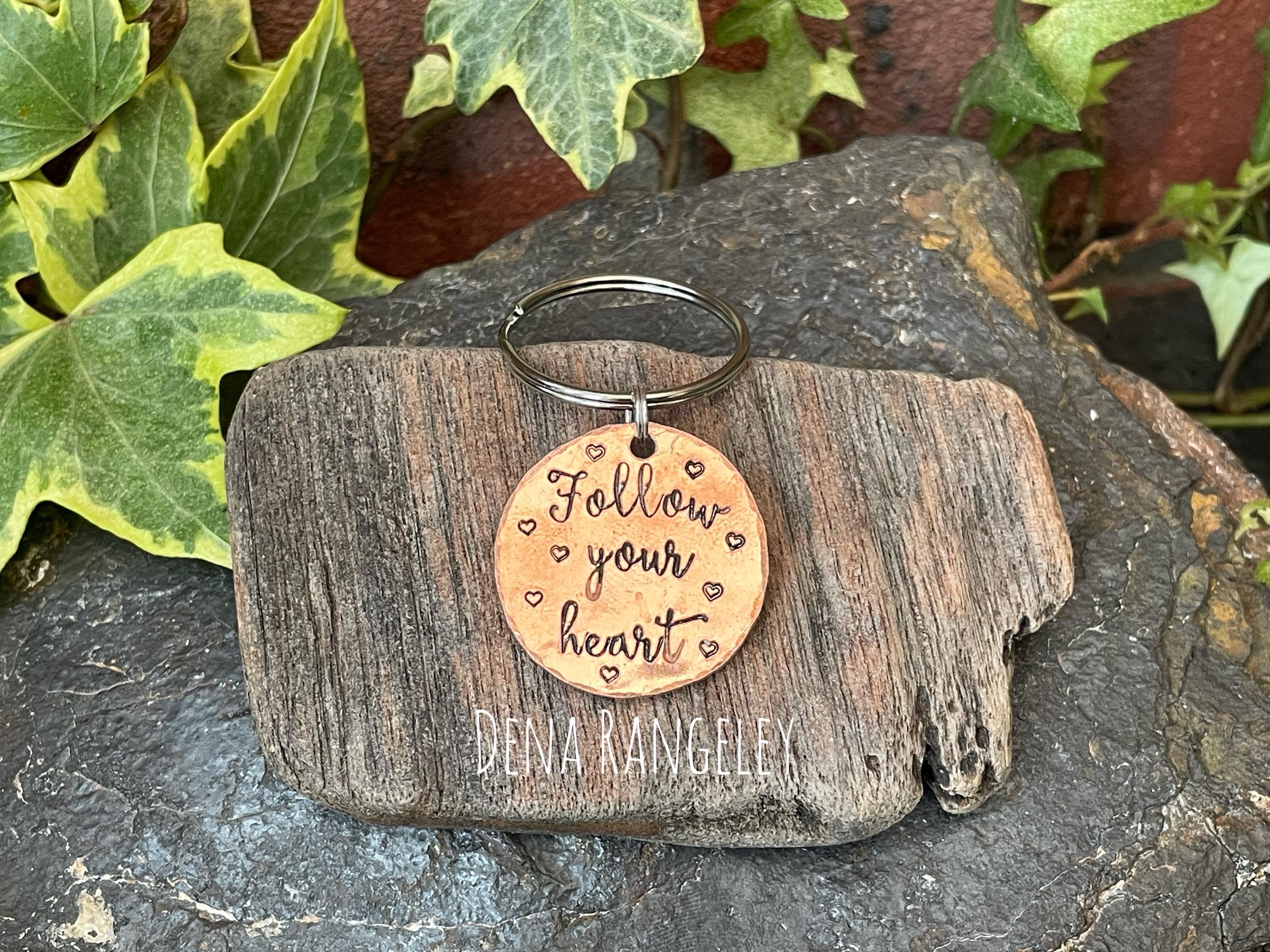 Follow your heart, inspirational keyring, hand stamped keyring, copper keyring