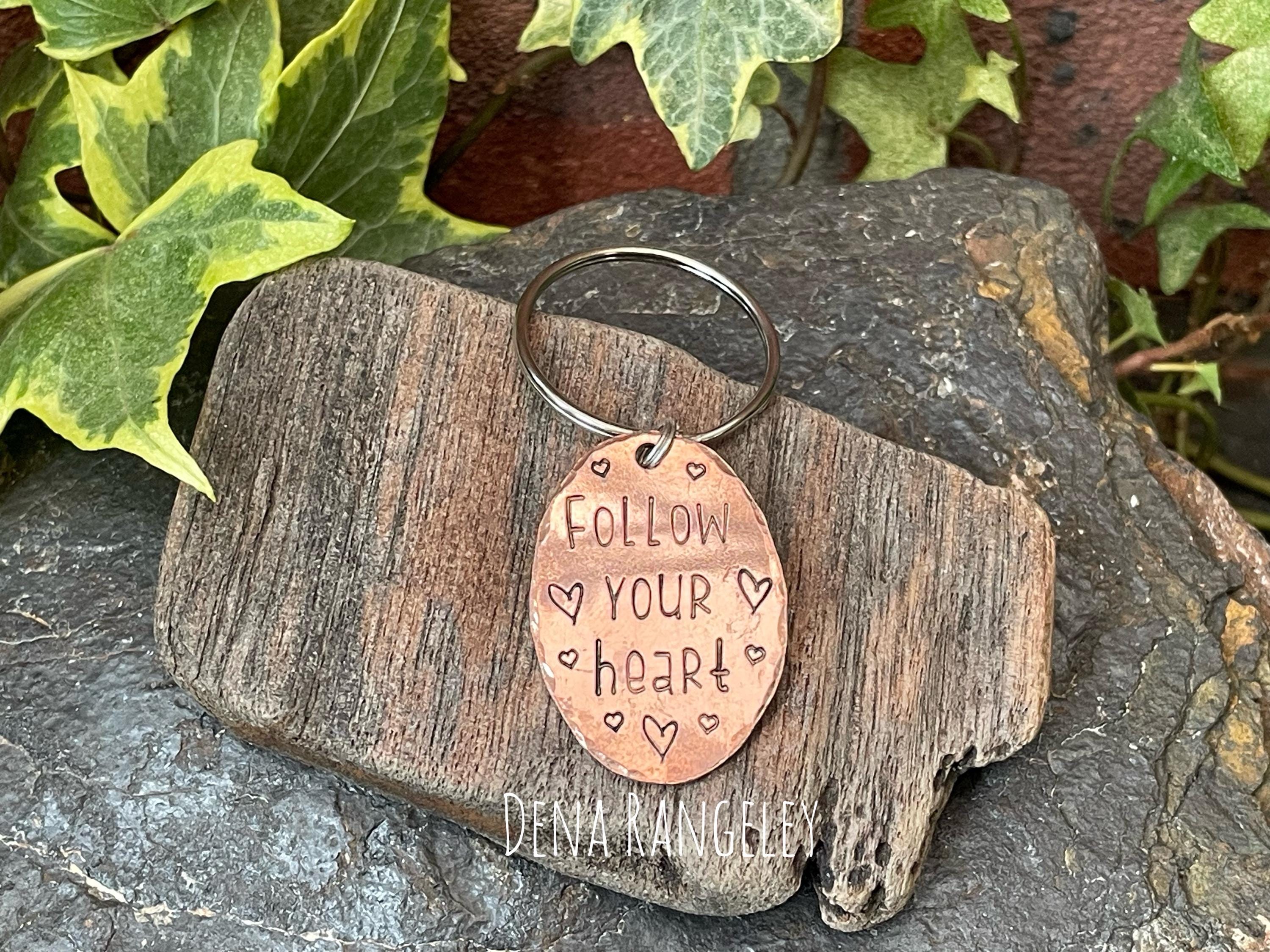 Follow your heart, inspirational keyring, hand stamped keyring, copper keyring