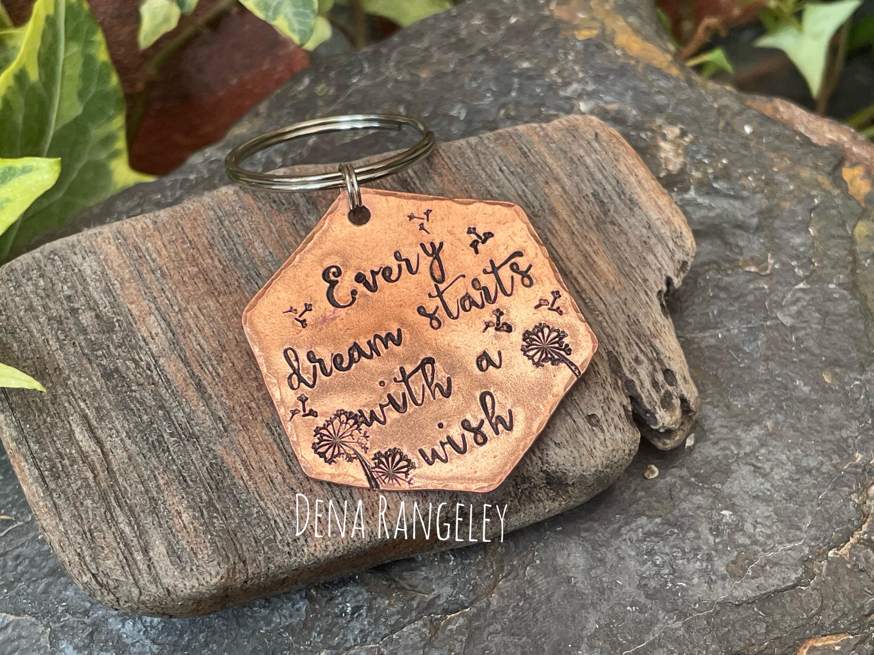 Every dream starts with a wish, inspirational keyring, hand stamped keyring, copper keyring