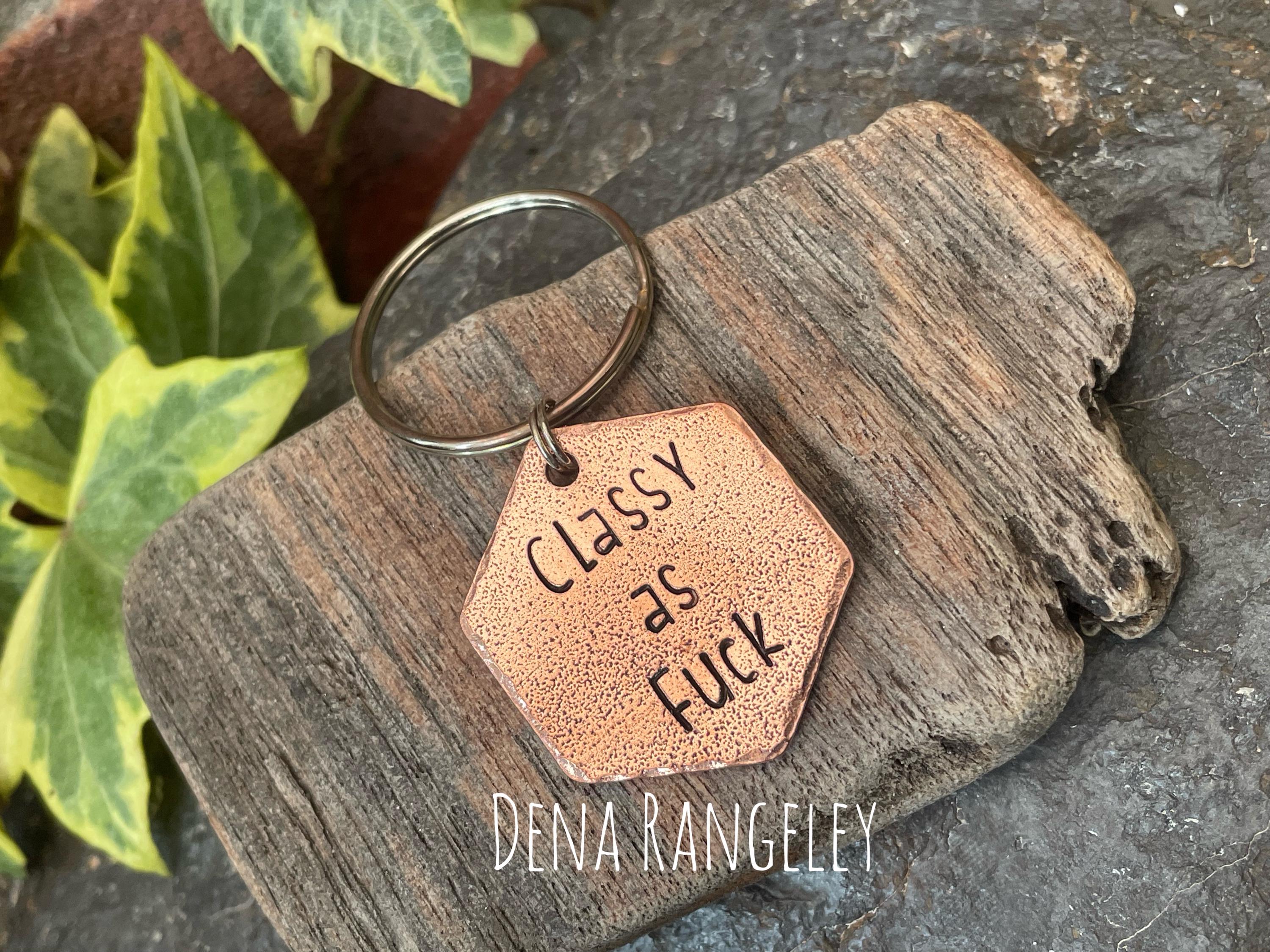 Classy as f**k, novelty keyring, hand stamped keyring, copper keyring