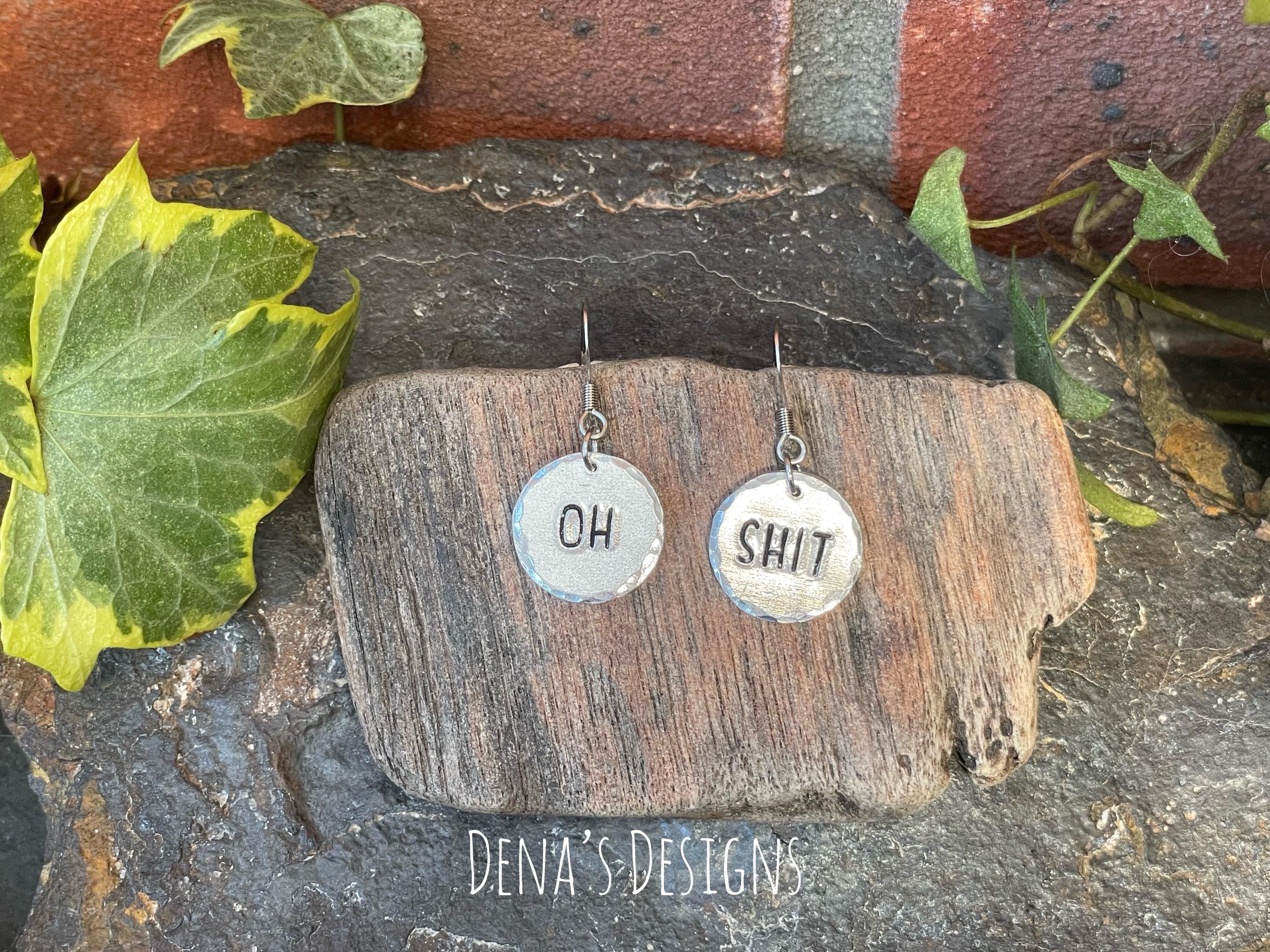 Hand stamped Oh shit earrings. Sweary earrings. #192